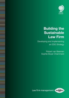 Building the Sustainable Law Firm (eBook, ePUB) - Beemen, Robert van; Boyer Chammard, Sophie