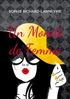 Un Monde de Femme (eBook, ePUB)