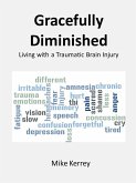 Gracefully Diminished: Living with a Traumatic Brain Injury (eBook, ePUB)