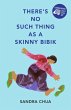 There's No Such Thing as a Skinny Bibik... - Bild 1