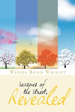 Seasons of the Street, Revealed (eBook, ePUB)