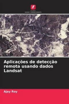 Aplicações de detecção remota usando dados Landsat - Roy, Ajay