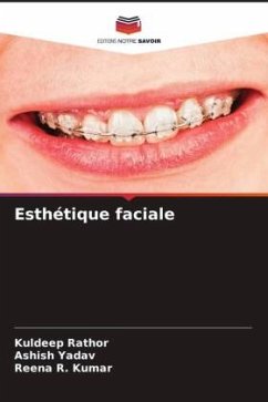 Esthétique faciale - Rathor, Kuldeep;Yadav, Ashish;Kumar, Reena R.