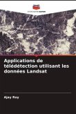 Applications de télédétection utilisant les données Landsat