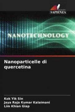 Nanoparticelle di quercetina - Yik Sin, Kok;Kalaimani, Jaya Raja Kumar;Khian Giap, Lim