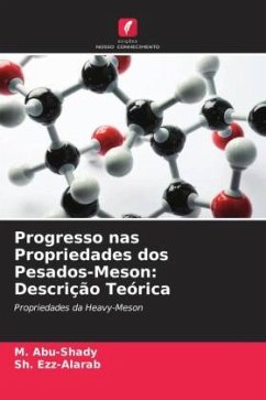 Progresso nas Propriedades dos Pesados-Meson: Descrição Teórica - Abu-Shady, M.;Ezz-Alarab, Sh.