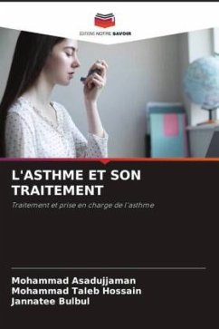 L'ASTHME ET SON TRAITEMENT - Asadujjaman, Mohammad;Taleb Hossain, Mohammad;Bulbul, Jannatee