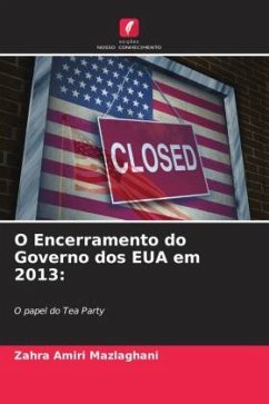 O Encerramento do Governo dos EUA em 2013: - Amiri Mazlaghani, Zahra O Encerramento do Governo dos EUA em 2013: - Amiri Mazlaghani, Zahra