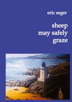 sheep may safely graze - Seger, Eric