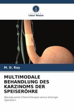 MULTIMODALE BEHANDLUNG DES KARZINOMS DER SPEISERÖHRE - Ray, M. D.