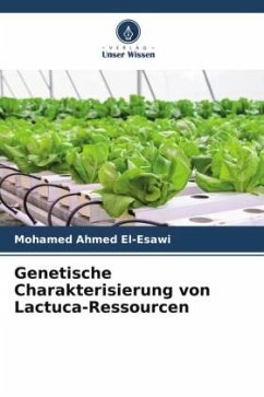 Genetische Charakterisierung von Lactuca-Ressourcen - El-Esawi, Mohamed Ahmed