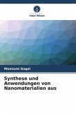 Synthese und Anwendungen von Nanomaterialien aus