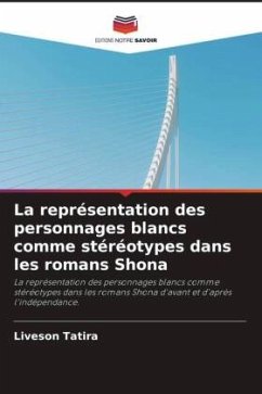 La représentation des personnages blancs comme stéréotypes dans les romans Shona - Tatira, Liveson