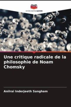 Une critique radicale de la philosophie de Noam Chomsky - Sangham, Anilrai Inderjeeth