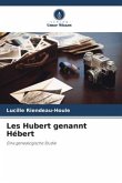 Les Hubert genannt Hébert