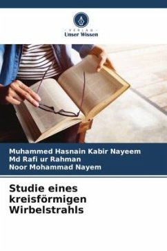 Studie eines kreisförmigen Wirbelstrahls - Nayeem, Muhammed Hasnain Kabir;Rahman, Md Rafi ur;Nayem, Noor Mohammad