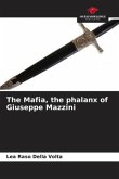 The Mafia, the phalanx of Giuseppe Mazzini