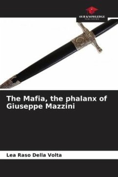 The Mafia, the phalanx of Giuseppe Mazzini - Raso Della Volta, Lea