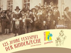 125 Jahre Festspiel der Kinderzeche - Mattausch, Maximilian