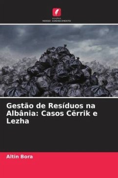 Gestão de Resíduos na Albânia: Casos Cërrik e Lezha - Bora, Altin