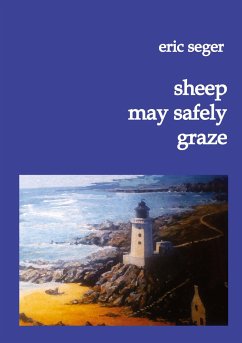 sheep may safely graze - Seger, Eric