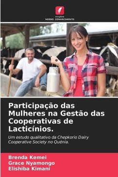 Participação das Mulheres na Gestão das Cooperativas de Lacticínios. - Kemei, Brenda;Nyamongo, Grace;Kimani, Elishiba