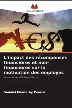 L'impact des récompenses financières et non-financières sur la motivation des employés - Pearce, Samuel Mansaray;Bangura, Abdulkarim