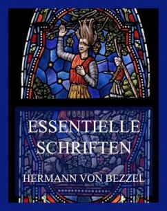 Essentielle Schriften - Bezzel, Hermann von