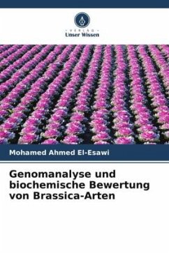 Genomanalyse und biochemische Bewertung von Brassica-Arten - El-Esawi, Mohamed Ahmed