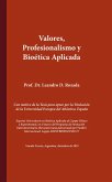 Valores, profesionalismo y bioética aplicada (eBook, ePUB)