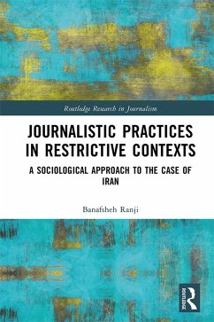 Cover Journalistic Practices in Restrictive Contexts (eBook, ePUB)