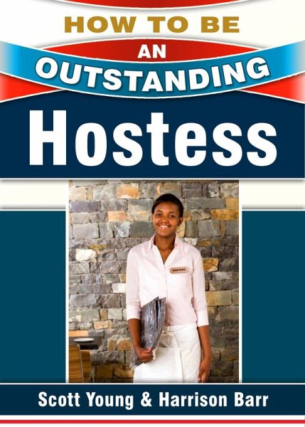 Hostess (How To Be An Outstanding ..., #1) (eBook, ePUB)