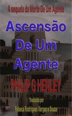 Ascensão de um agente (Triologia da morte, #2) (eBook, ePUB) - Henley, Philip G