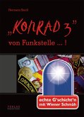 "KONRAD 3" von Funkstelle...! (eBook, ePUB)