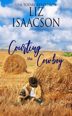 Courting the Cowboy (Grape Seed Falls Romance, #3) (eBook, ePUB) - Isaacson, Liz