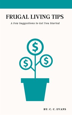 Cover Frugal Living Tips: A Few Suggestions To Get You Started (THE FIT & FRUGAL LIFE) (eBook, ePUB)