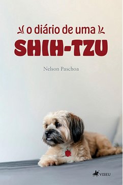 O Diário de uma Shih-tzu (eBook, ePUB) - Paschoa, Nelson