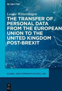 The Transfer of Personal Data from the European Union to the United Kingdom post-Brexit - Wittershagen, Leonie