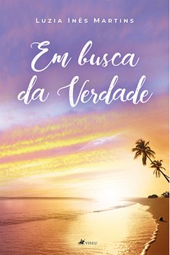 Em busca da verdade (eBook, ePUB) - Martins, Luzia Inês