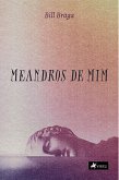 Meandros de mim (eBook, ePUB)