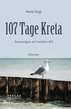 107 Tage Kreta (eBook, ePUB) - Siegl, René