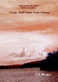 Lucky Stiff - Name Your Poison (Det. Lt. Nick Storie Mysteries, #17) (eBook, ePUB) Lucky Stiff - Name Your Poison (Det. Lt. Nick Storie Mysteries, #17) (eBook, ePUB)