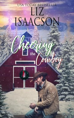 Cheering the Cowboy (Grape Seed Falls Romance, #6) (eBook, ePUB) - Isaacson, Liz