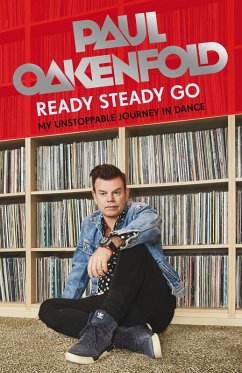 Ready Steady Go (eBook, ePUB) - Oakenfold, Paul
