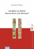 Anchtifi von Hefat: Manns-Kerl und Messias?