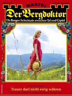Der Bergdoktor 2138 (eBook, ePUB) - Kufsteiner, Andreas