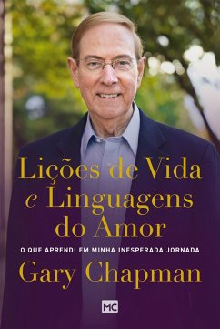 Lições de vida e linguagens do amor (eBook, ePUB) - Chapman, Gary; Chagas, Luciana