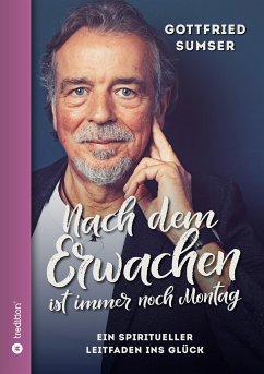 Nach dem Erwachen ist immer noch Montag (eBook, ePUB) - Sumser, Gottfried