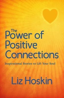 The Power of Positive Connections (eBook, ePUB) The Power of Positive Connections (eBook, ePUB)
