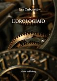 L'orologiaio (eBook, ePUB) L'orologiaio (eBook, ePUB)